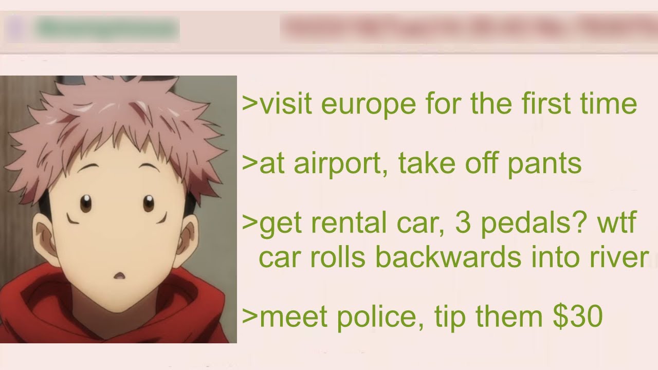 Anon's First Time in Europe (gone wrong) | 4Chan Greentext Stories