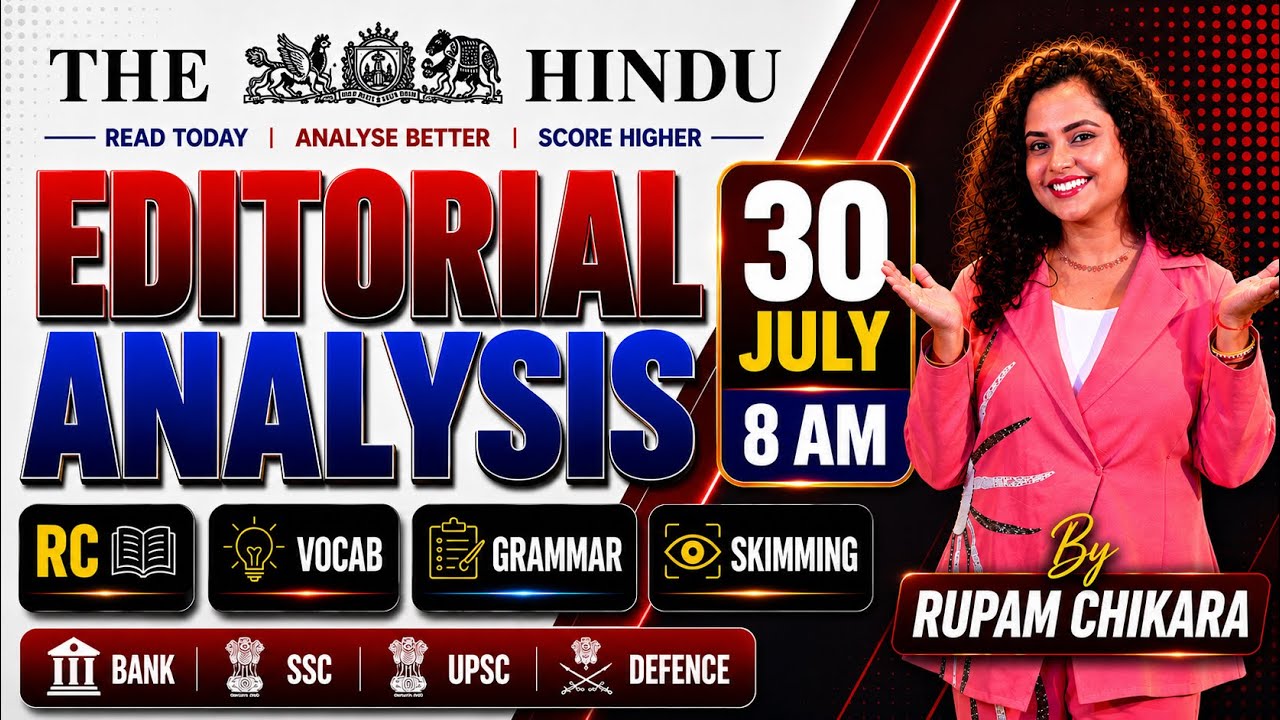 Hindu Editorial Analysis | 30 July 2026 | RC, Vocab, Skimming, Descriptive | Rupam Chikara Ma'am