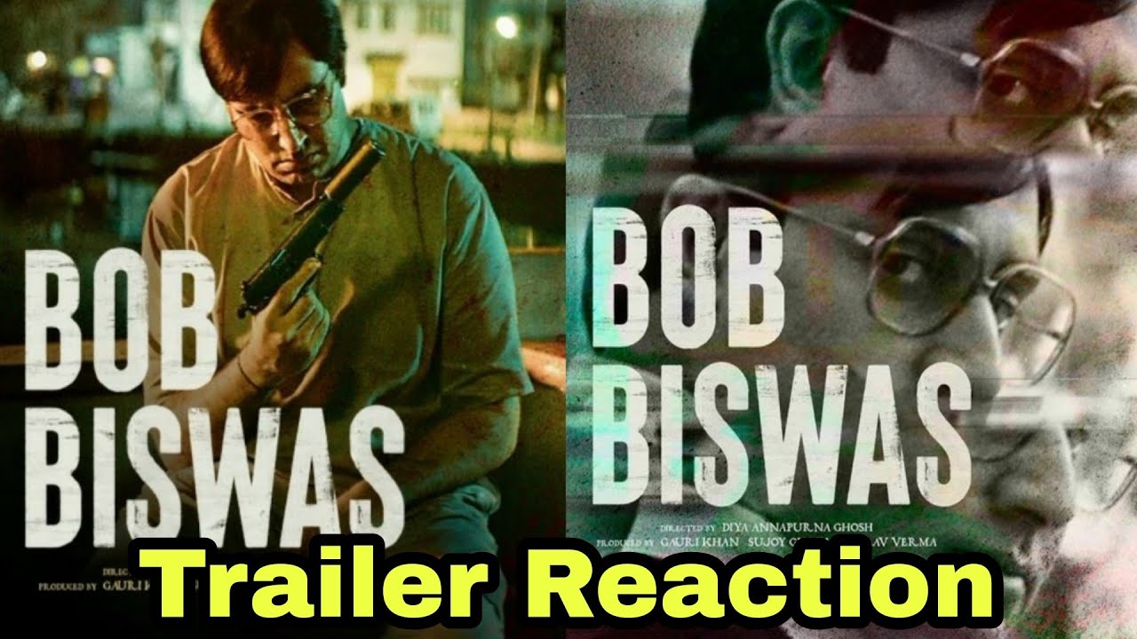Bob Biswas Trailer Reaction