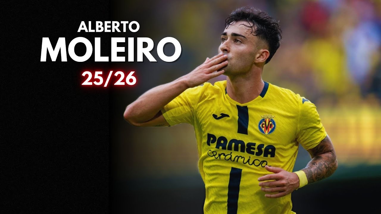 Moleiro 2026 - Highlights Goals Assists & Skills | Villarreal 25/26 | La Liga | HD