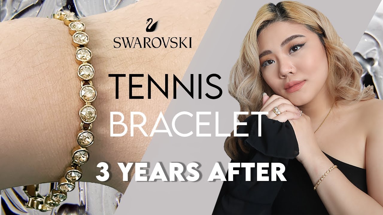 Swarovski Tennis Bracelet 3 years after | Is it worth buying?
