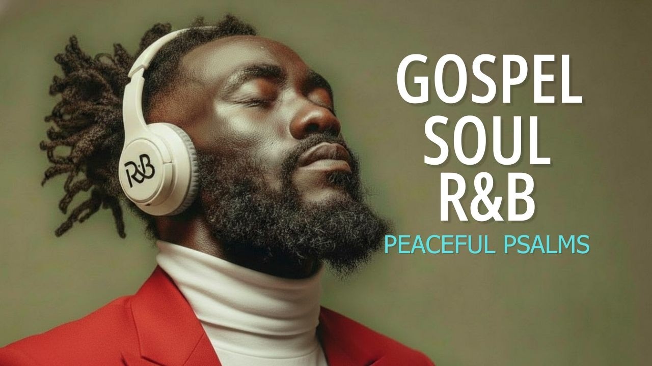 10 Hour of Psalms in Soulful R&B | Modern Christian Music for Prayer, Chill & Study