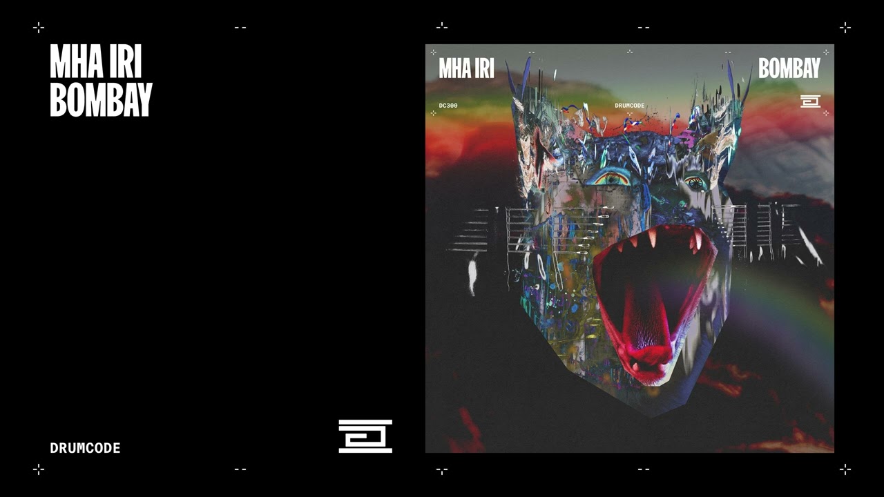 Mha Iri - Bombay | Drumcode