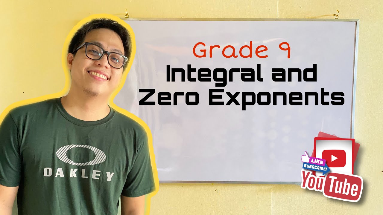 Grade 9: Integral and Zero Exponents