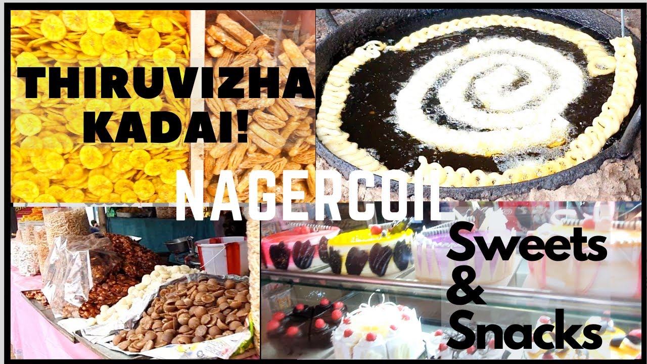 Nagercoil, Kanyakumari ! Festival street shops / street food, Sweets & Savouries...| Abitha