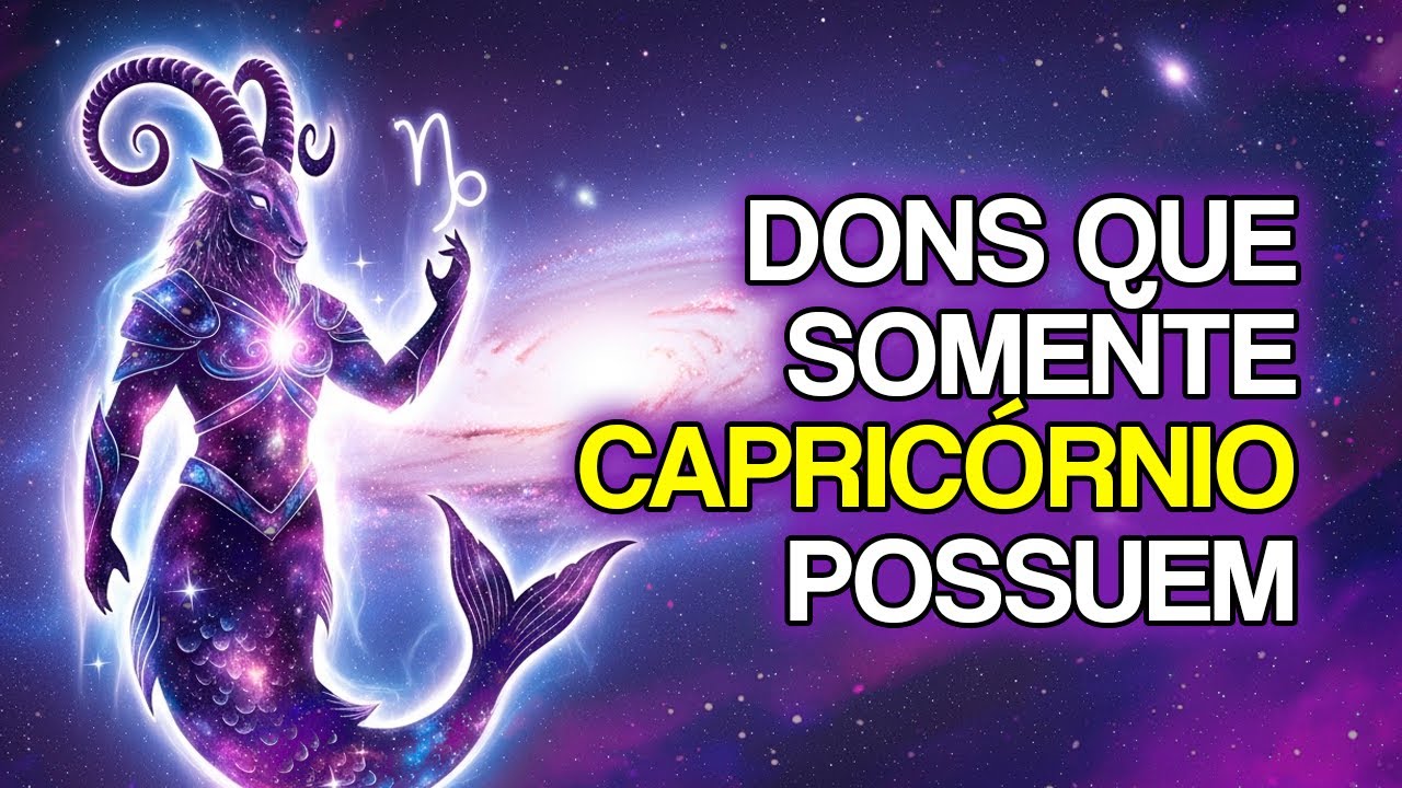 11 DONS OCULTOS Que CAPRICORNIANOS Nem Imaginam Que Possuem
