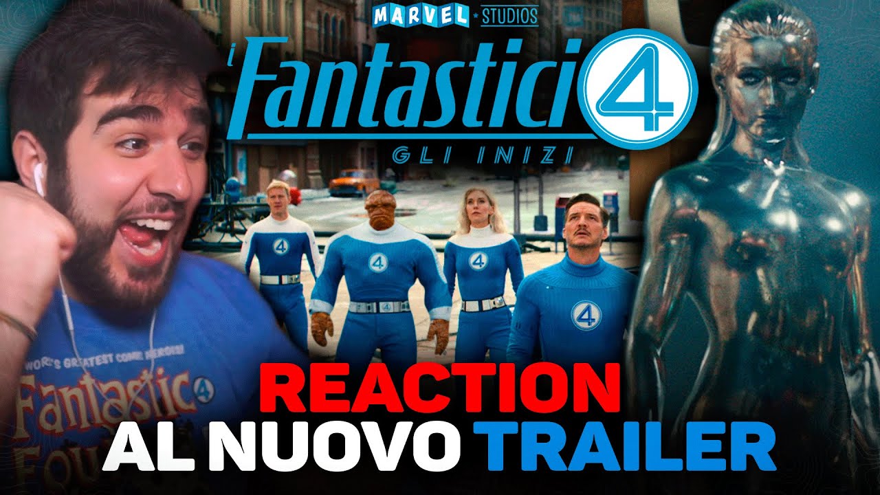 I FANTASTICI 4: Gli Inizi 4️⃣ REACTION al NUOVO TRAILER con SILVER SURFER