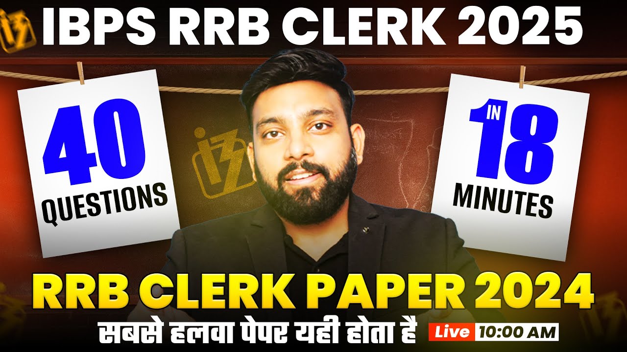 IBPS RRB Clerk 2025 📝 Quant Memory-Based Paper 2024 💪 4️⃣0️⃣ Questions In Just 1️⃣8️⃣ Minutes 💪