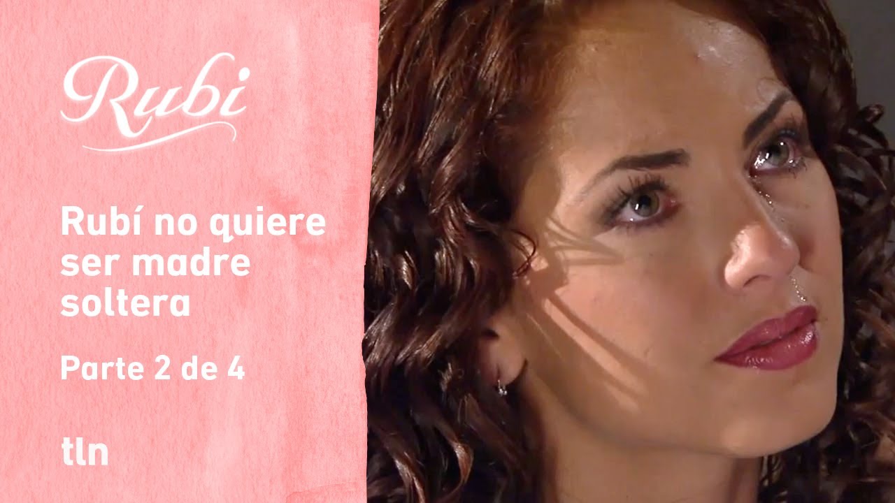 Rubí 2/4: Alejandro le dice a Rubí que no se casarán | C-52 | tlnovelas