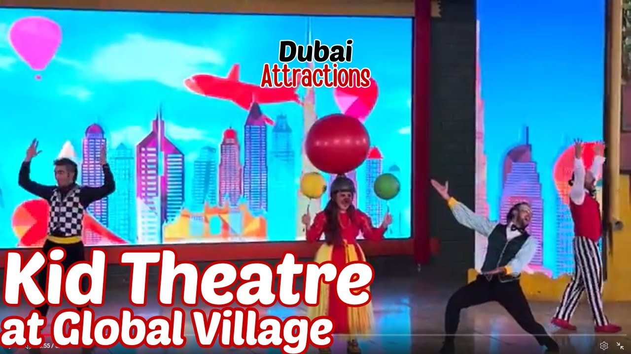 Amazing Kids Theater Show in Global Village Dubai | Family Travel Experience @danishdubai