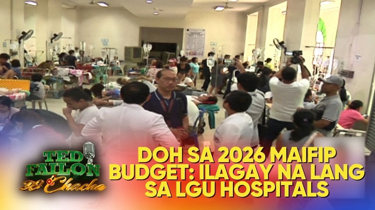 DOH, hiniling na ilipat sa LGU hospitals ang pondo ng MAIFIP | Ted Failon & DJ Chacha