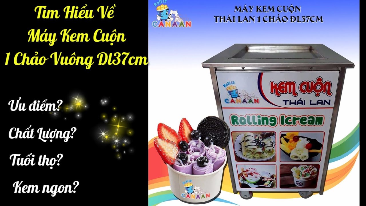 MÁY KEM CUỘN 1 CHẢO VUÔNG 37CM CÔNG NGHỆ ĐÀI LOAN! MÁY BỀN, TỐT, LÀM KEM CUỘN NHANH THẾ NÀO?