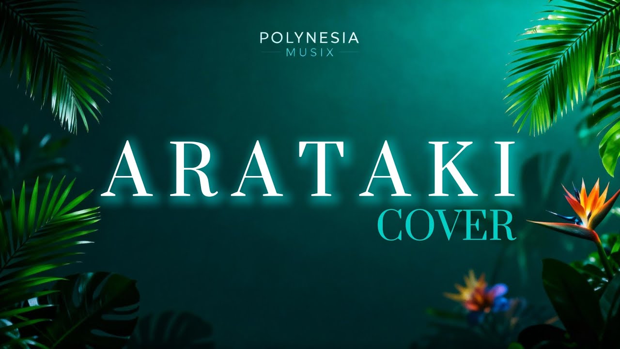 ARATAKI • POLYNESIA MUSIX | IA COVER