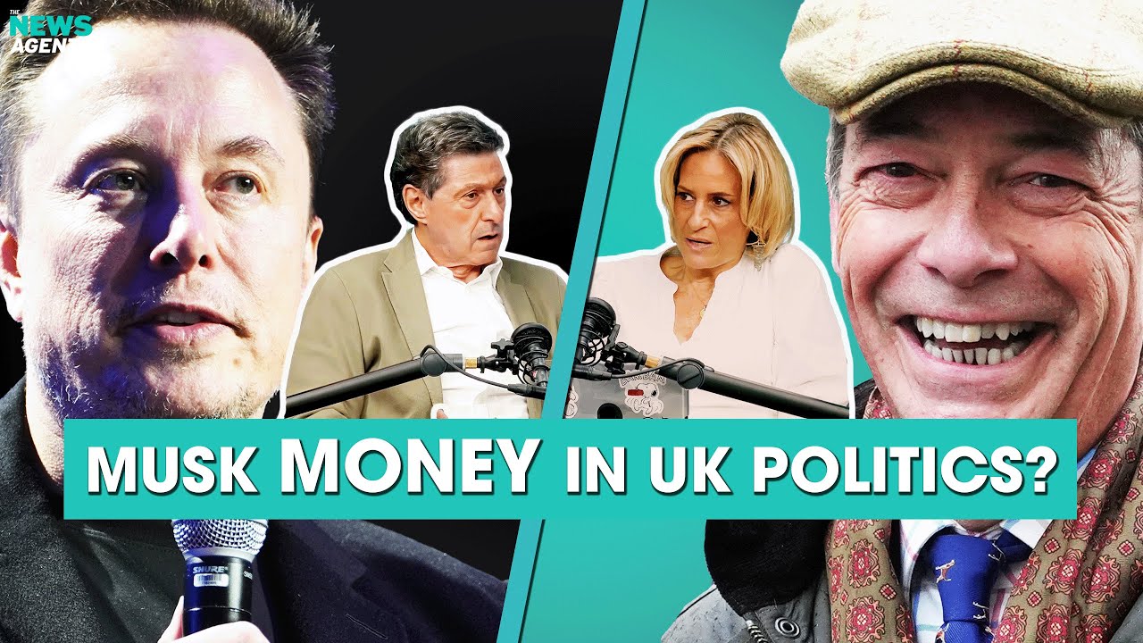 Could Elon Musk buy a UK election? | The News Agents