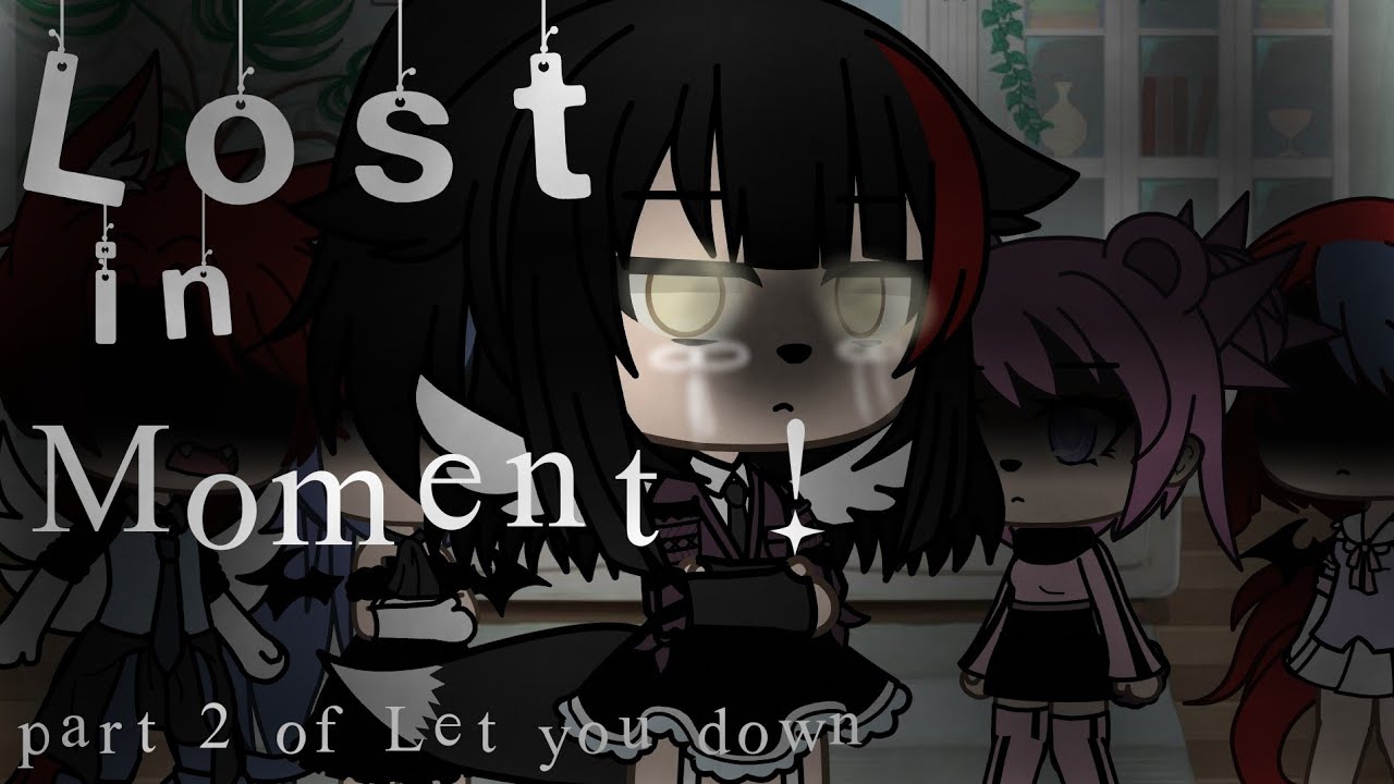 ~ Lost in moment - NF ~ PART 2 OF LET YOU DOWN ~ Deeri i ~