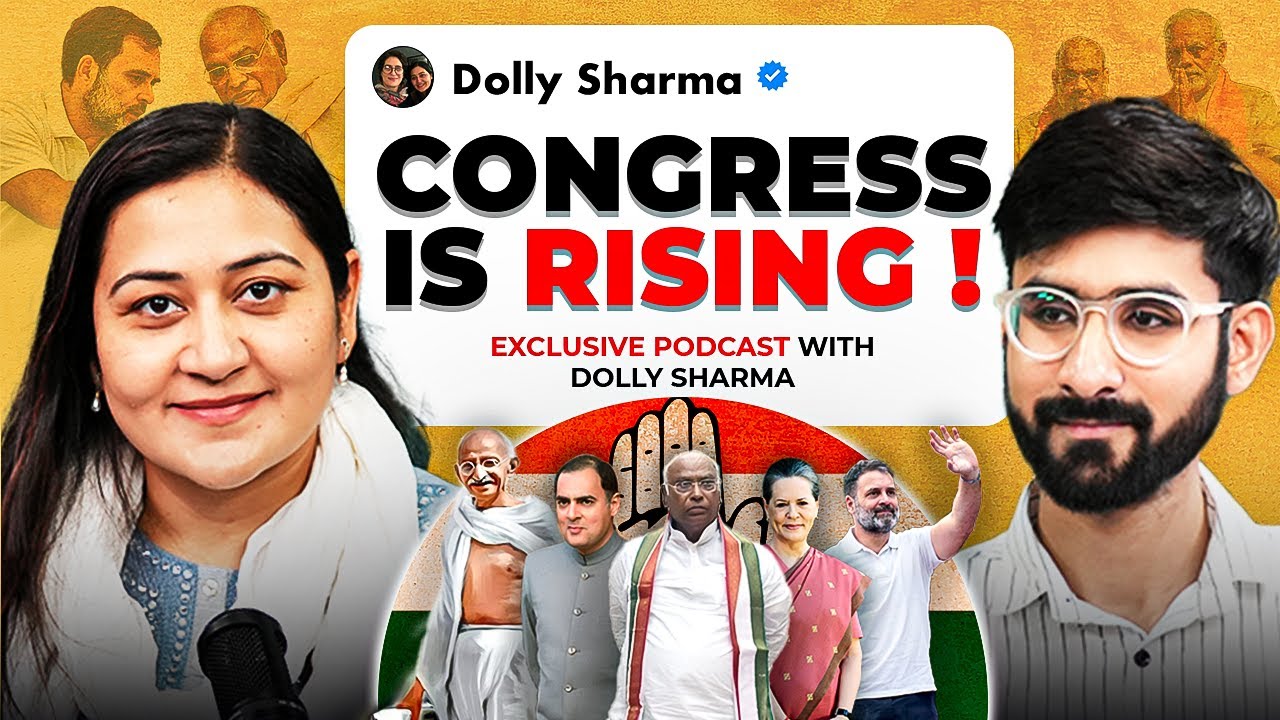 Congress Is Rising , Exclusive Podcast With Dolly Sharma