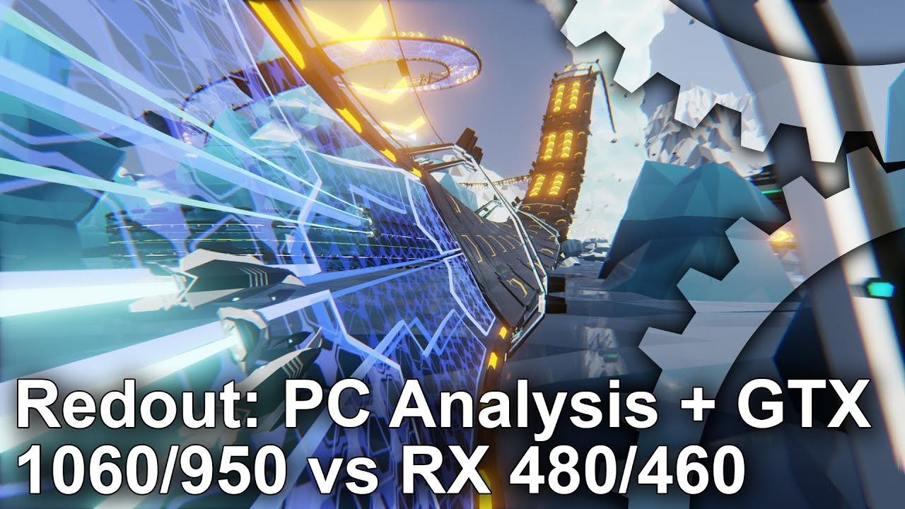 Redout PC Analysis + GTX 1060/GTX 950 vs RX 480/RX 460 Gameplay Frame-Rate Tests