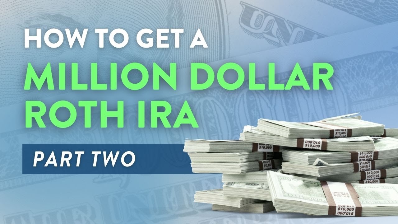 How to Create a 1 Million Dollar ROTH IRA - Part 2