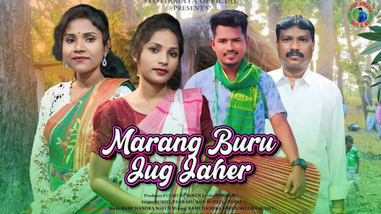 MARANG BURU JUG JAHER BAHA BONGA || SUSHIL || PANBABU || RUPALI || CHINKI || NEW SANTALI SONG 2025