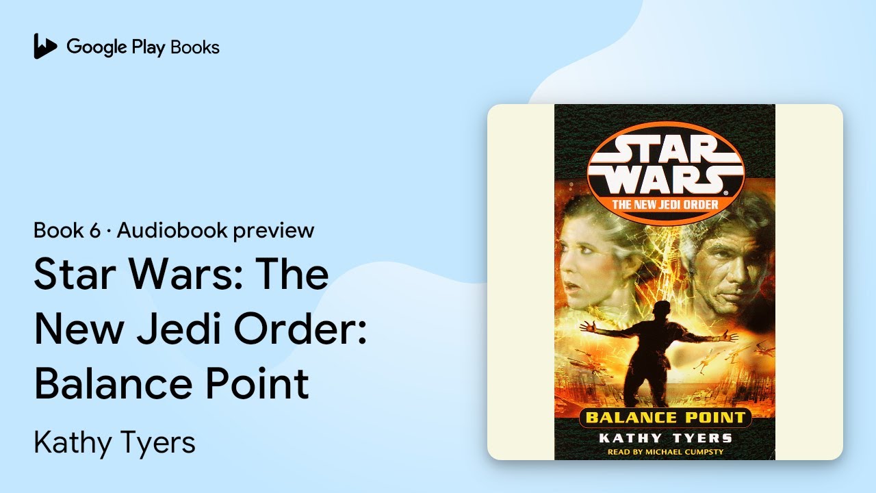 Star Wars: The New Jedi Order: Balance Point by Kathy Tyers &middot; Audiobook preview