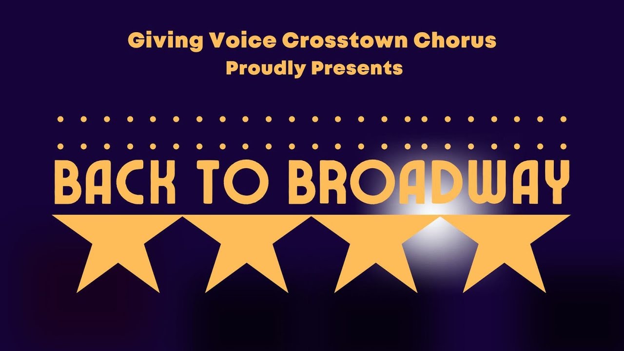 Giving Voice Crosstown: Back to Broadway (December 9, 2022)