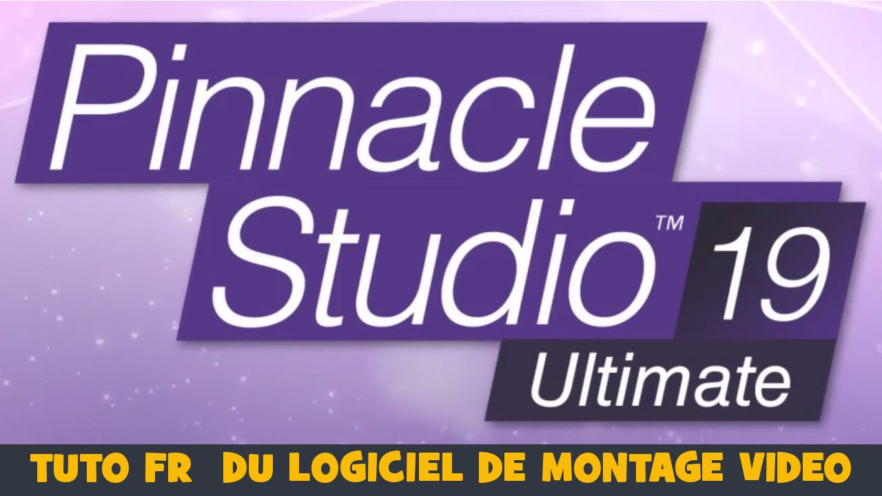 Pinnacle Studio Ultimate : TUTO FR du logiciel de montage vidéo
