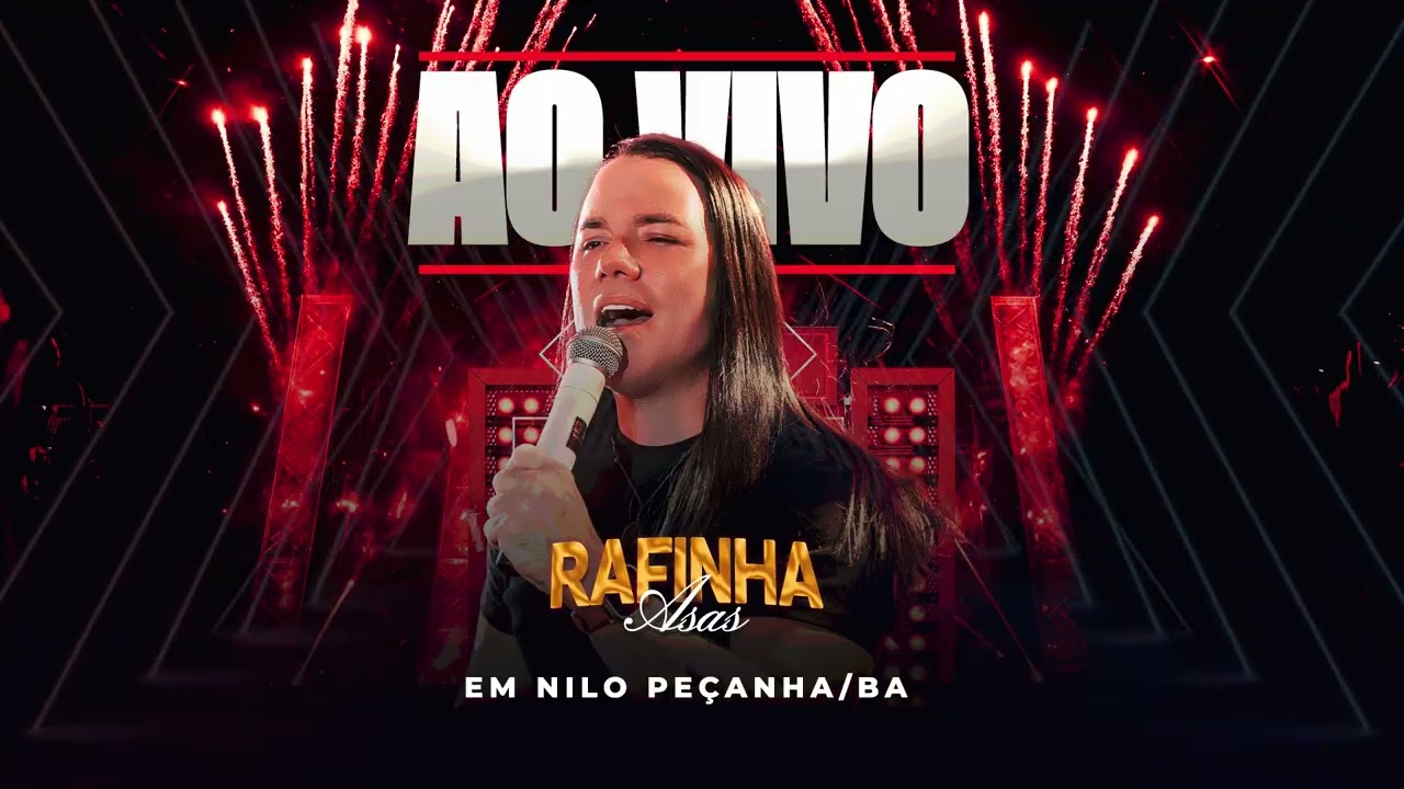 RAFFINHA ASAS - AO VIVO EM NILO PEÇANHA -BA