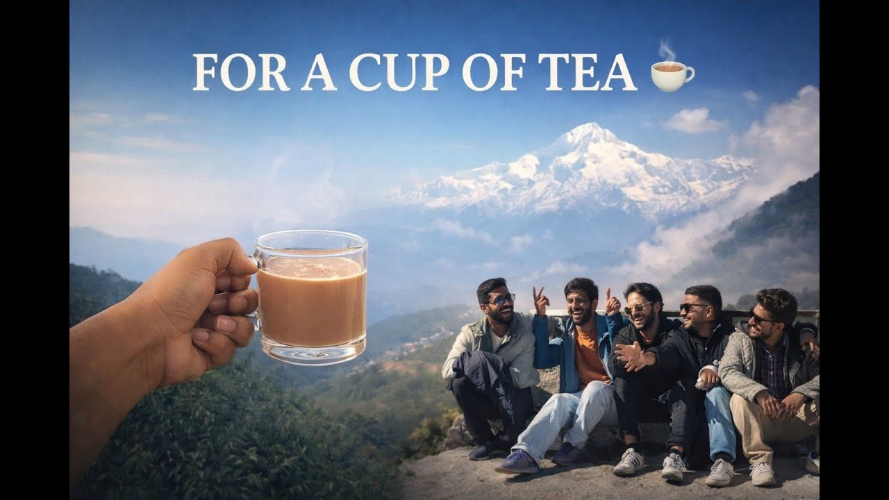For a Cup of Tea ☕ | Friends Trip to Sikkim & Darjeeling