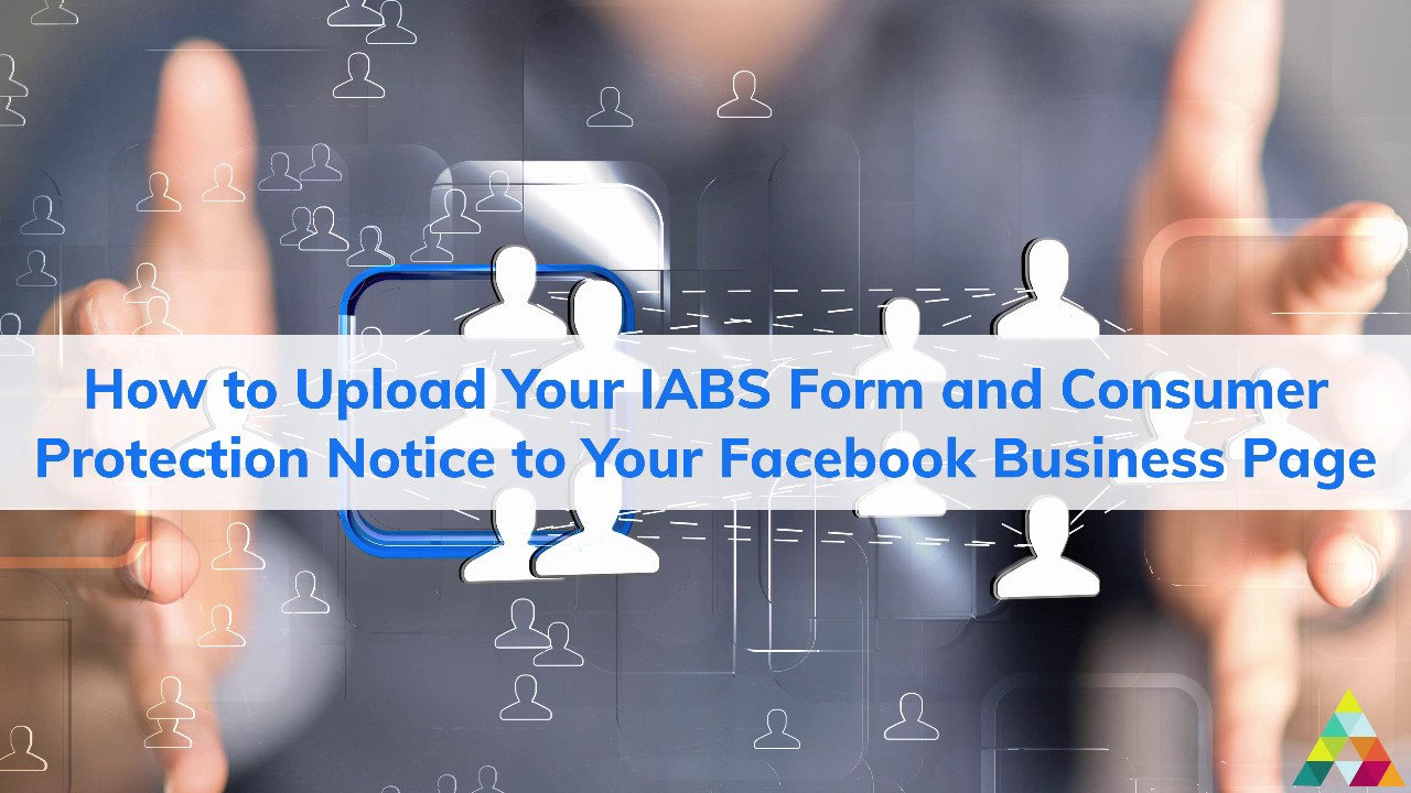 How to Add the IABS and Consumer Protection Notice to Your Facebook Business Page