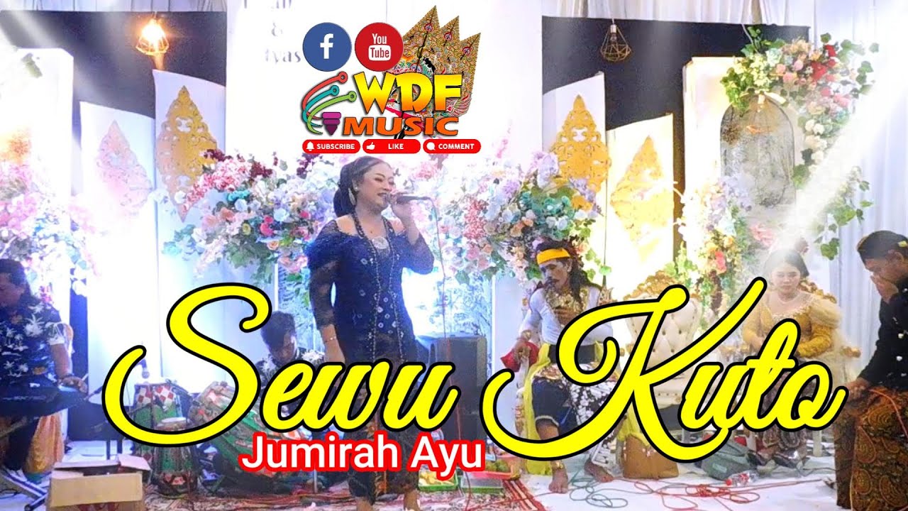 SEWU KUTO - JUMIRAH AYU WDF MUSIC (PENTAS DI RANDEGAN, WANGON, BANYUMAS)