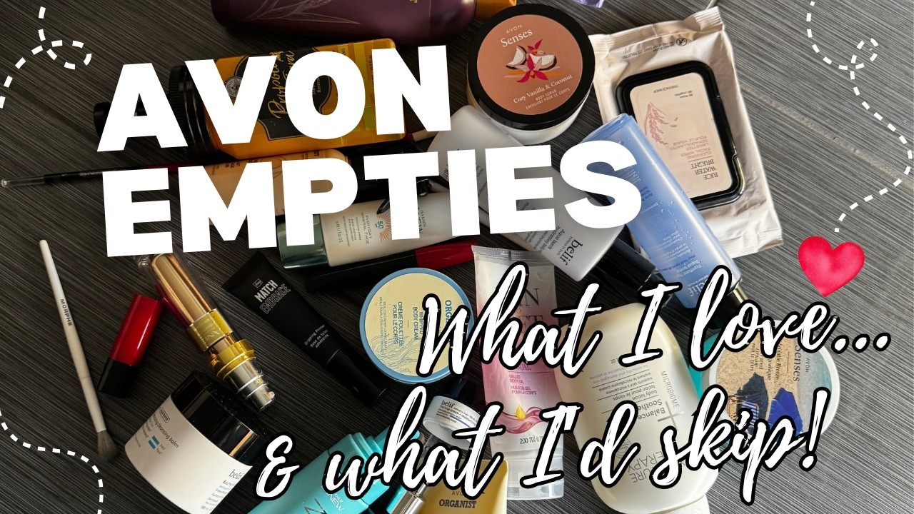 Avon Empties | My Honest Loves & What I’d Skip