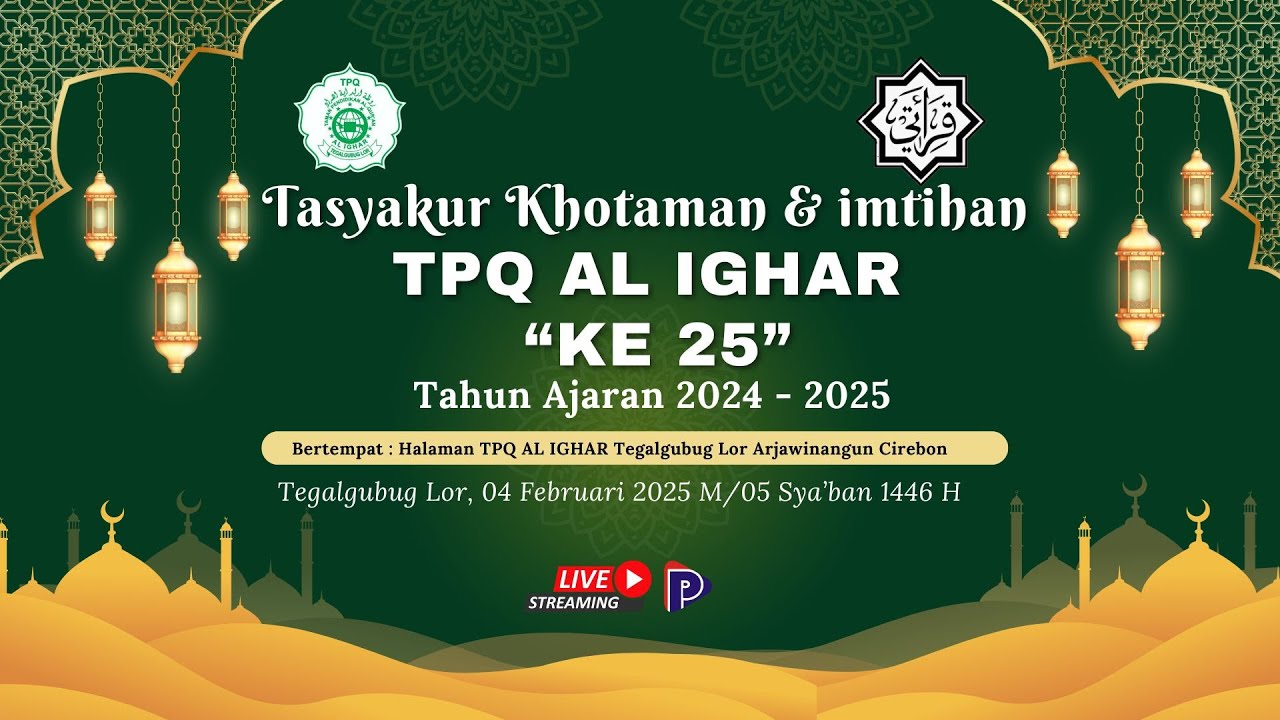 LIVE TASYAKKUR KHOTMIL QUR'AN & IMTIHAN KE 25  II  TAMAN PENDIDIKAN AL QUR'AN II AL IGHAR
