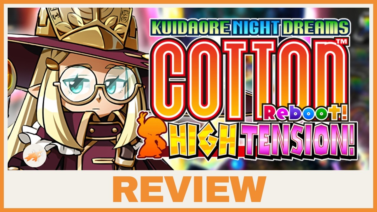Cotton Reboot High Tension : Et si c'&eacute;tait lui le GOTY Shmup 2025 ?