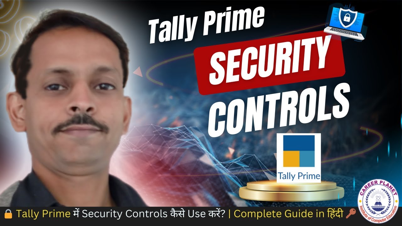 How to use Security Controls in Tally Prime | Step-by-Step Guide for Data Protection