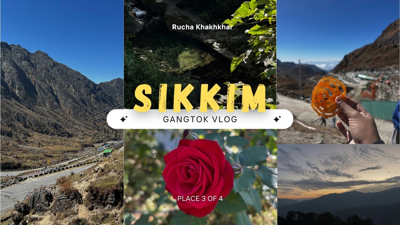 Sikkim Diaries | Gangtok – Place 3 of 4 🌄❄️