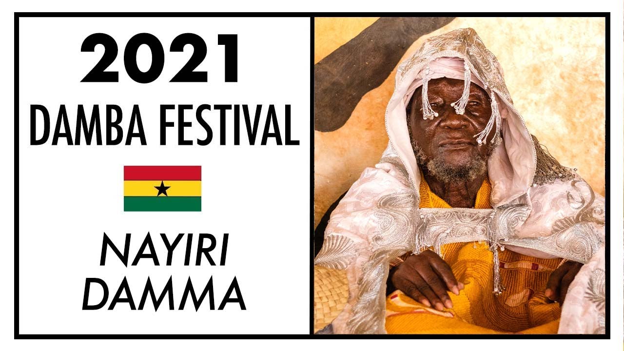 2021 Damba Festival Nalerigu - NaYiri Damma (4K)