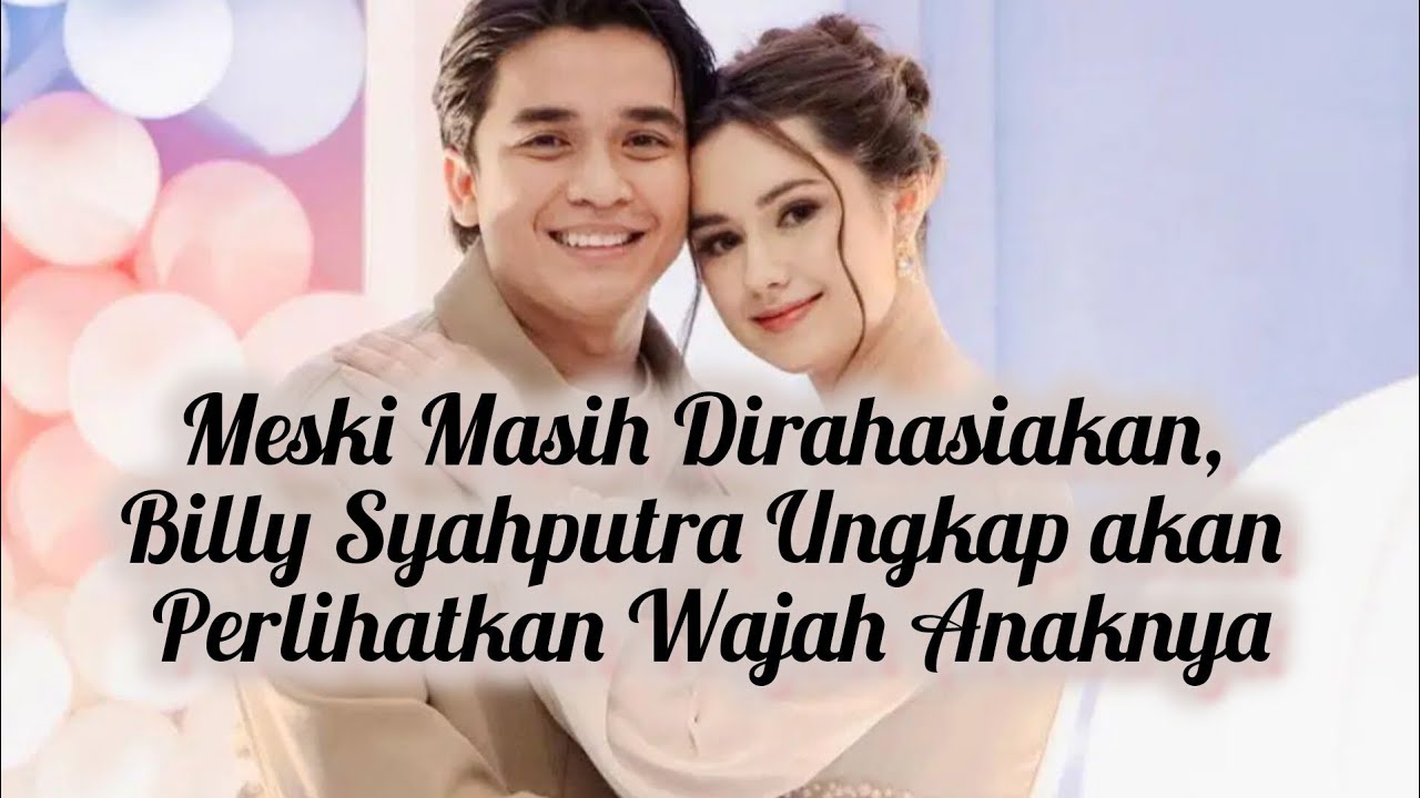 Meski Masih Dirahasiakan, Billy Syahputra Ungkap akan Perlihatkan Wajah Anaknya