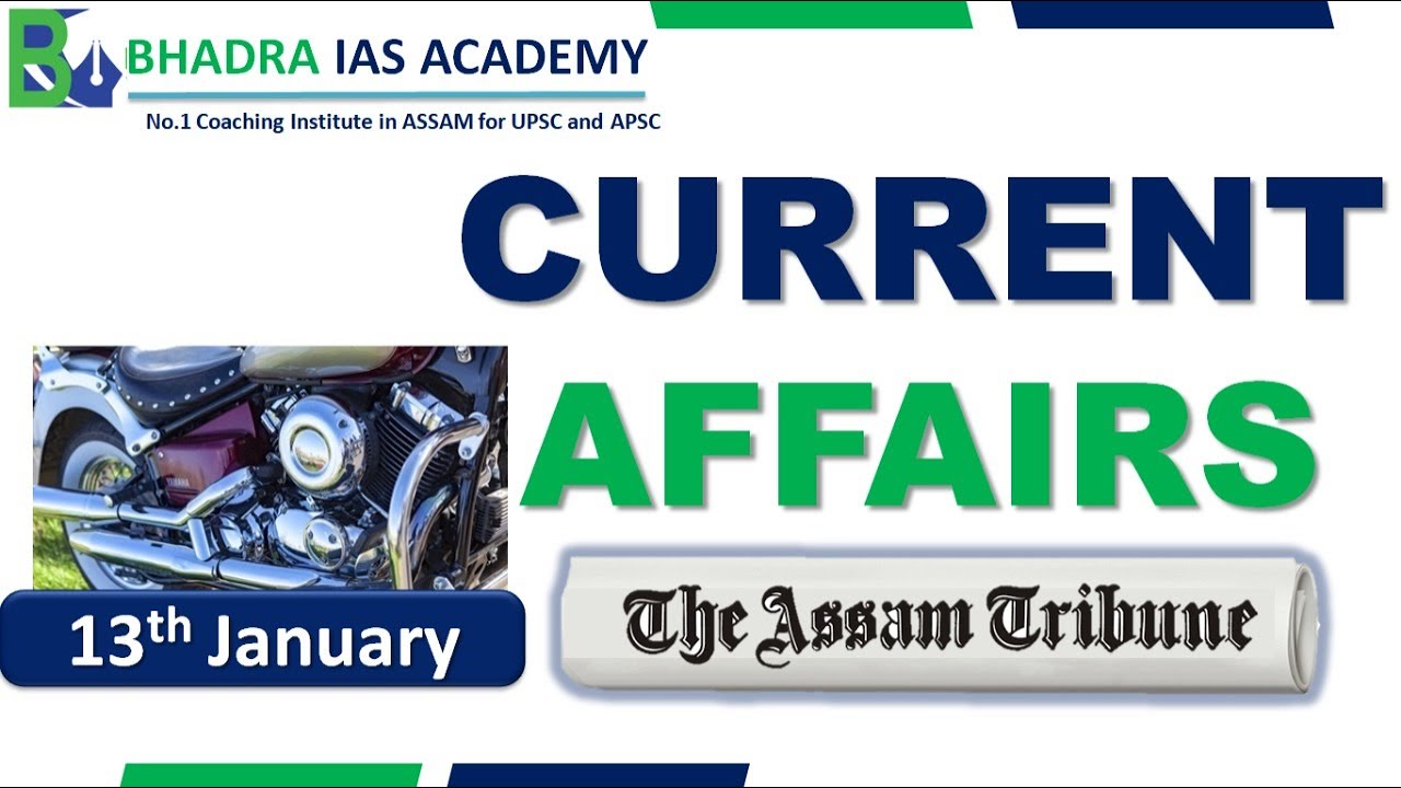 Assam Current Affairs The Assam Tribune Analysis13th-jan'2023  Current Affairs for APSC & UPSC