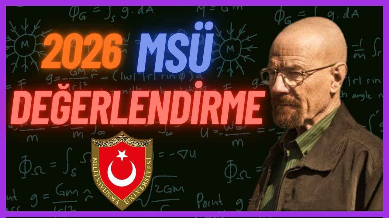 2026 MSÜ YORUMU 