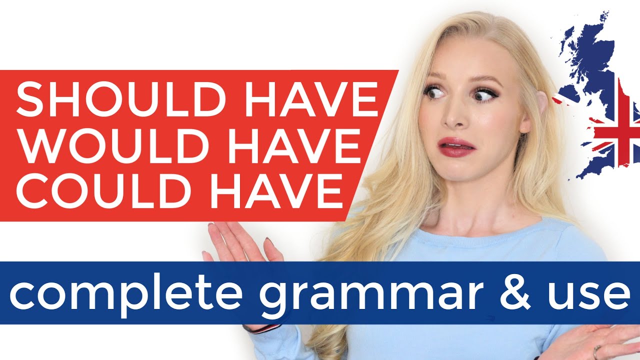 SHOULD'VE | WOULD'VE | COULD'VE - Complete Grammar & Use