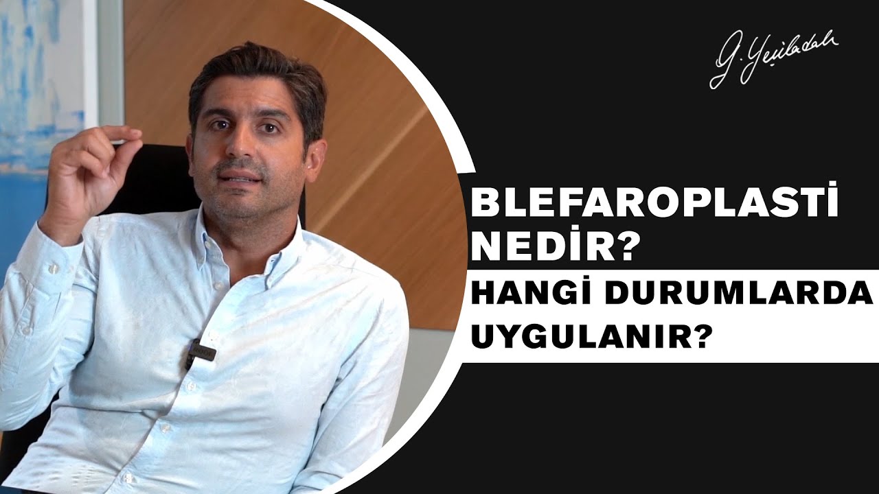 Blefaroplasti Nedir? Hangi Durumlarda Uygulanır? #blefaroplastia #G&uuml;rayYeşiladalı