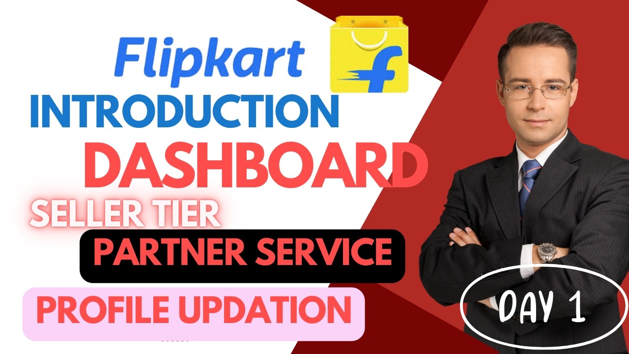 Flipkart ! Beginner to Advance introduction ! Dashboard ! Seller Tier ! day 1 @drarcommerce