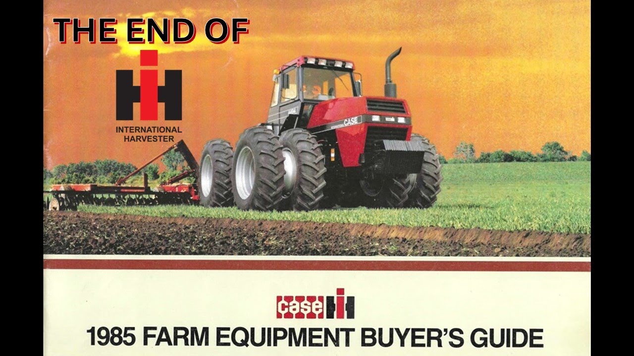 The End of IH and the Beginning of Case IH - 1985 Case IH Buyer's Guide