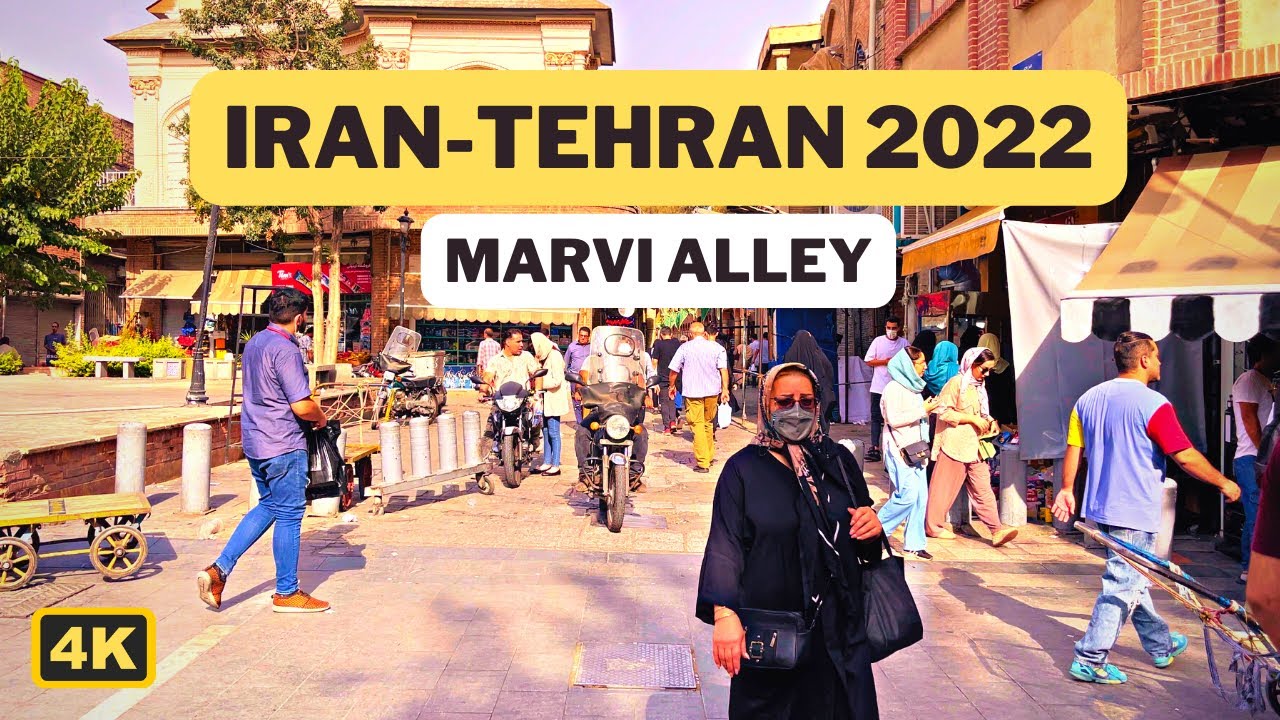 TEHRAN 2022-Walking tour 4k-Marvi alley