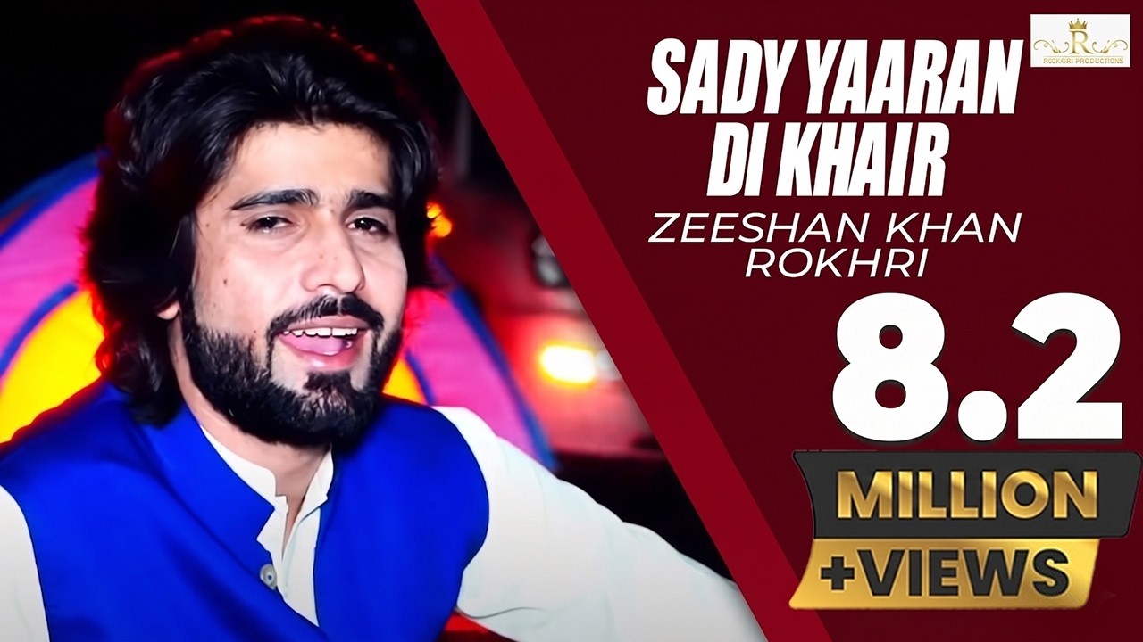 Sady Yaaran Di Khair (Official Video) Zeeshan Khan Rokhr Latest Saraiki & Punjabi Songs 2019 Out Now