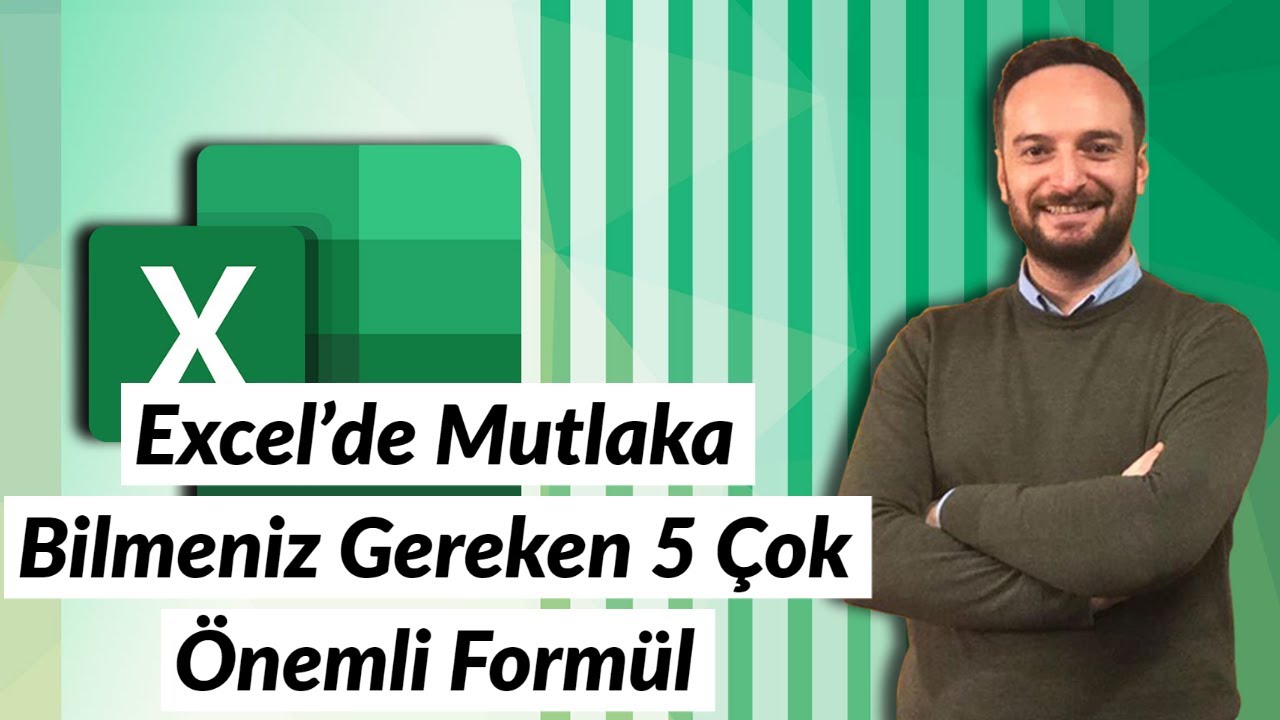 #Excel 'de Mutlaka Bilmeniz Gereken 5 &Ccedil;ok &Ouml;nemli Form&uuml;l | Oğuzhan &Ccedil;OLAK