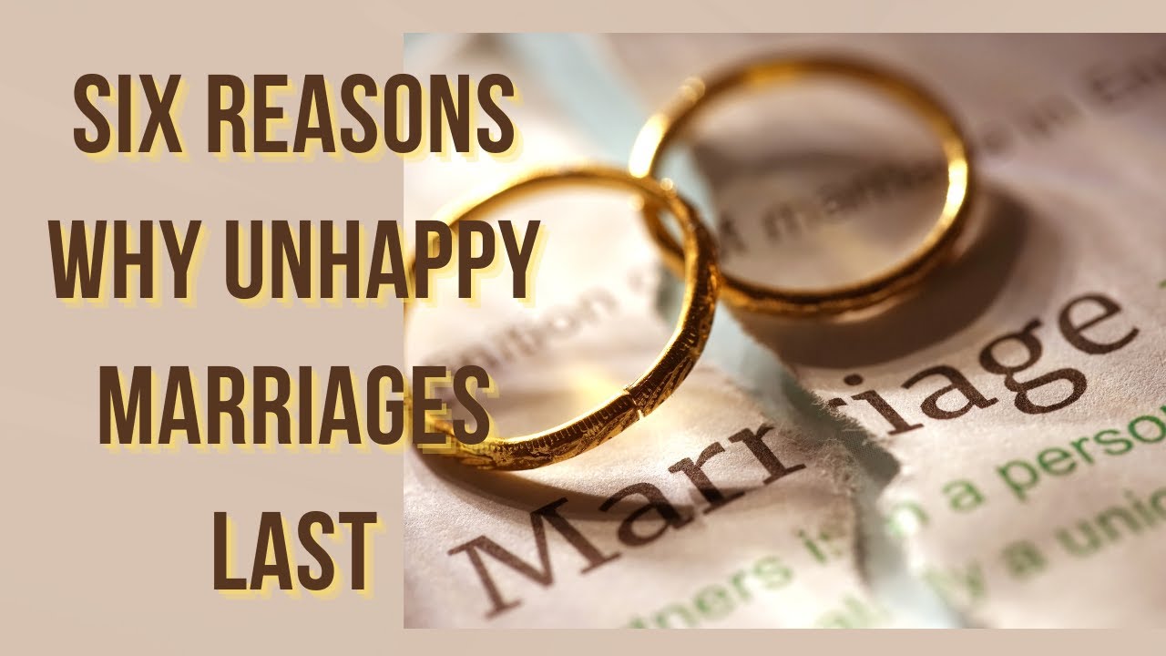 Reasons People Stay in An Unhappy Marriage