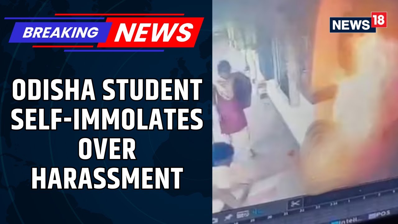 Odisha College Student Sets Herself Ablaze After &lsquo;Sexual Harassment&rsquo; By Teacher In College | News18