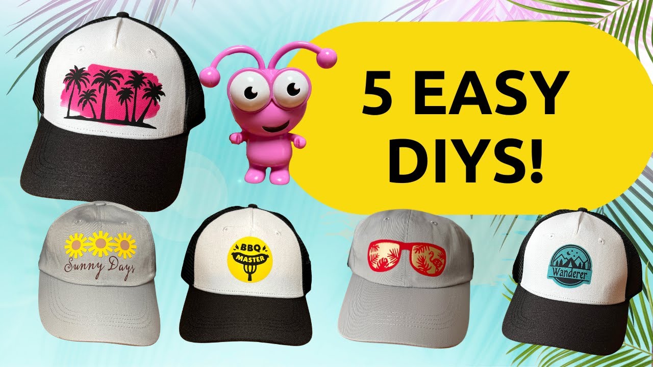 5 EASY Cricut Hat DIYs! My Tips and Tricks for Awesome Hats!
