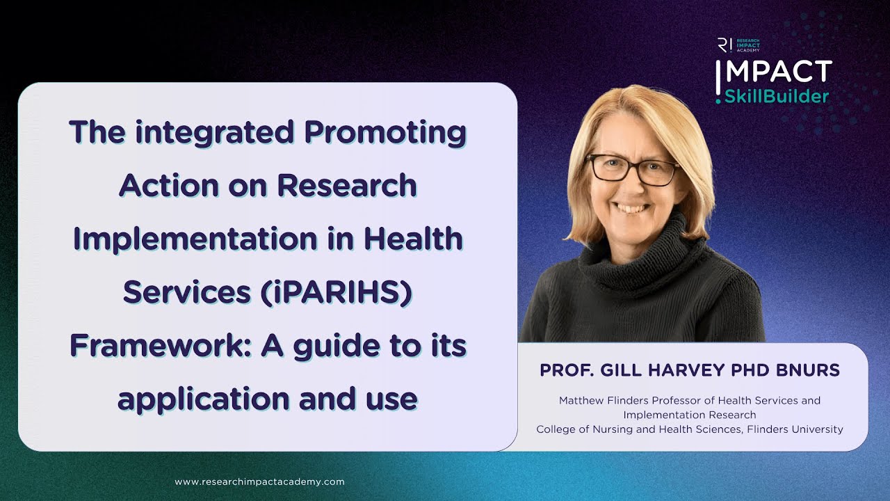 How to Apply the iPARIHS Framework: A Practical Guide to Implementation in Health Services